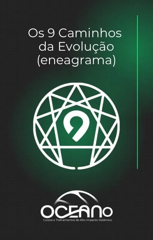 Os 9 Caminhos da Evolução (eneagrama)