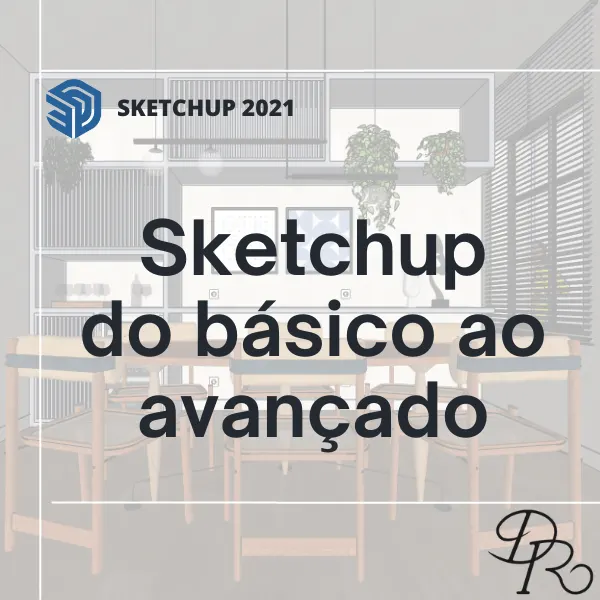 Sketchup do básico ao avançado