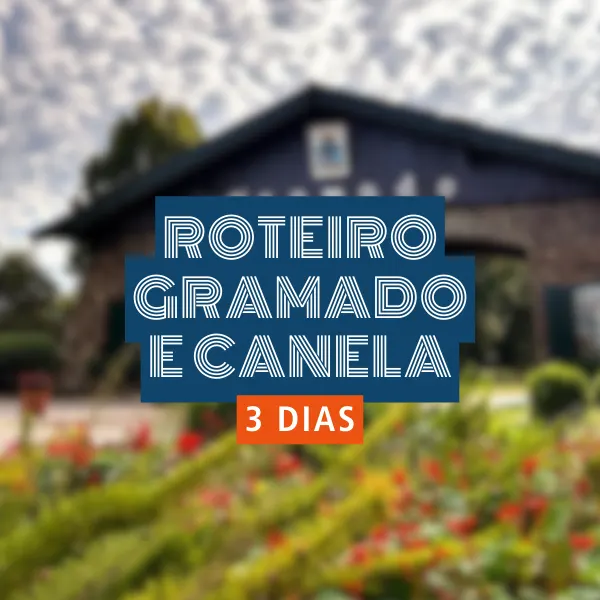 ❄️ Gramado Essencial — 3 Dias de Encanto na Serra Gaúcha