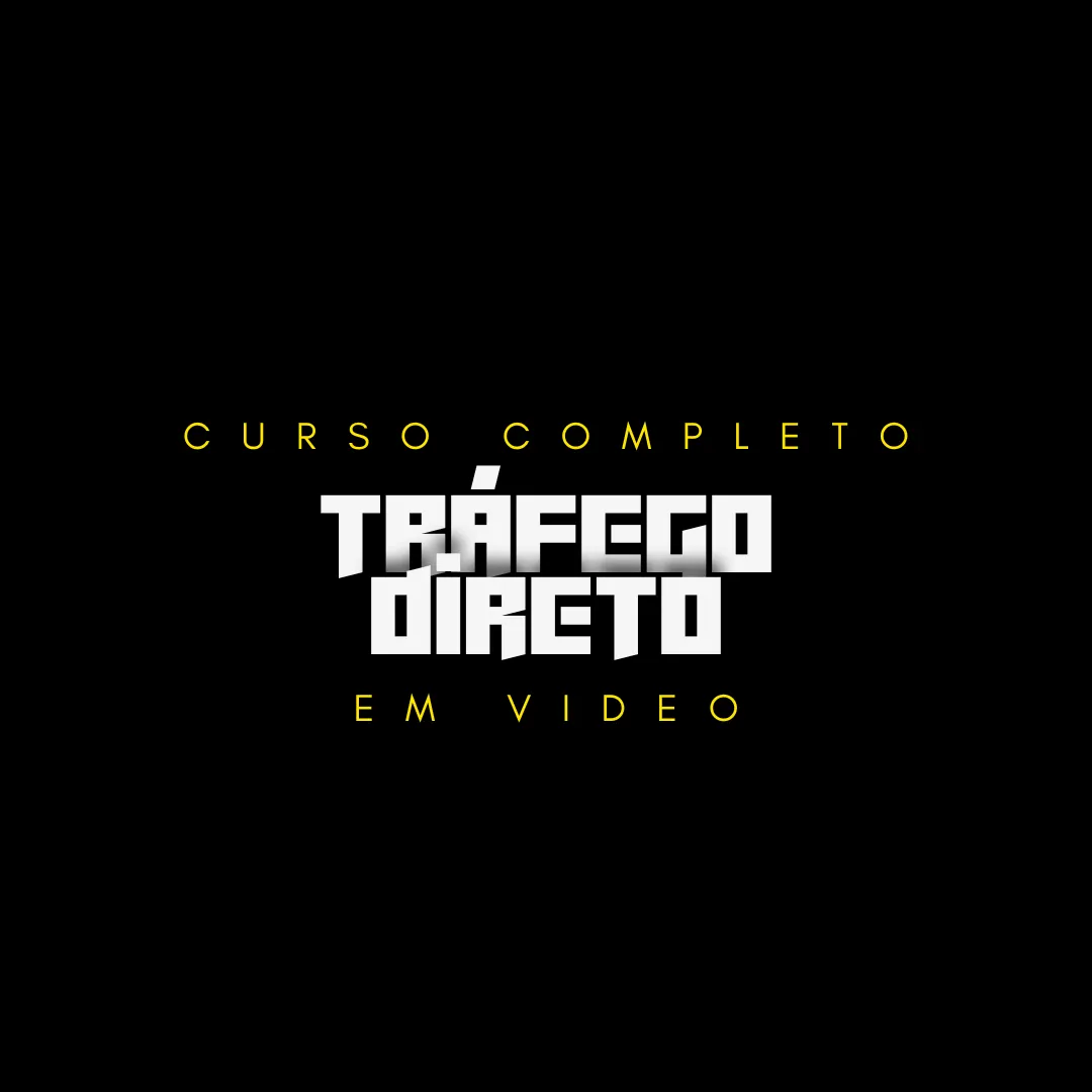CURSO TRÁFEGO DIRETO EM VIDEO