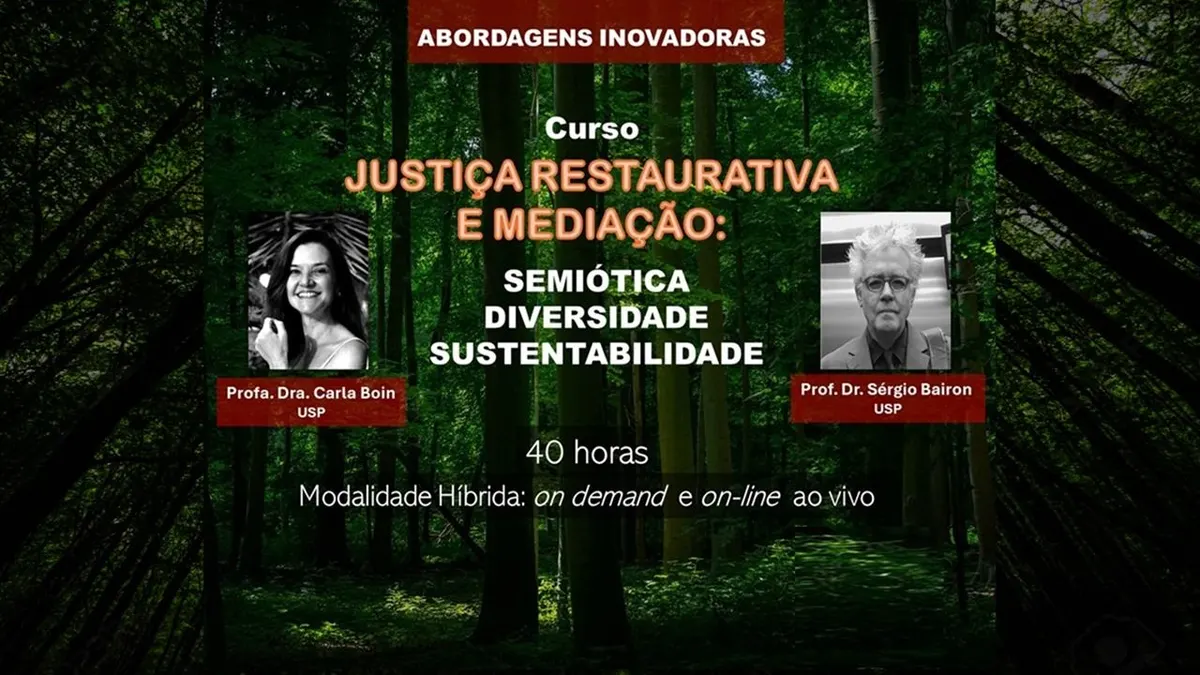 Curso de Justiça Restaurativa e Mediação: Semiótica, Diversidade e Sustentabilidade