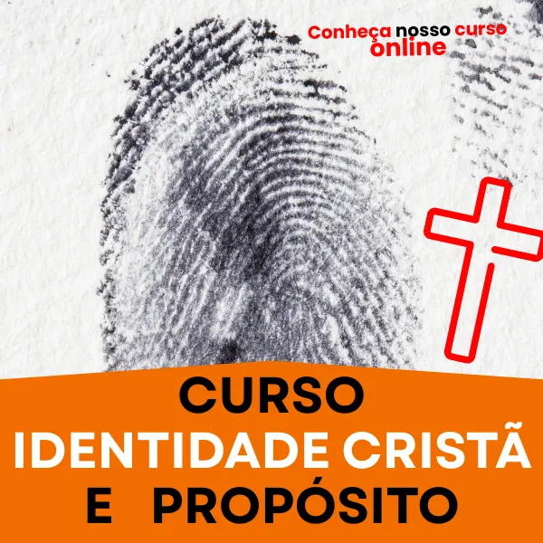Identidade Cristã e Propósito