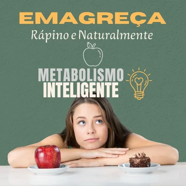 Metabolismo Inteligente - Emagreça Rápido e Naturalmente