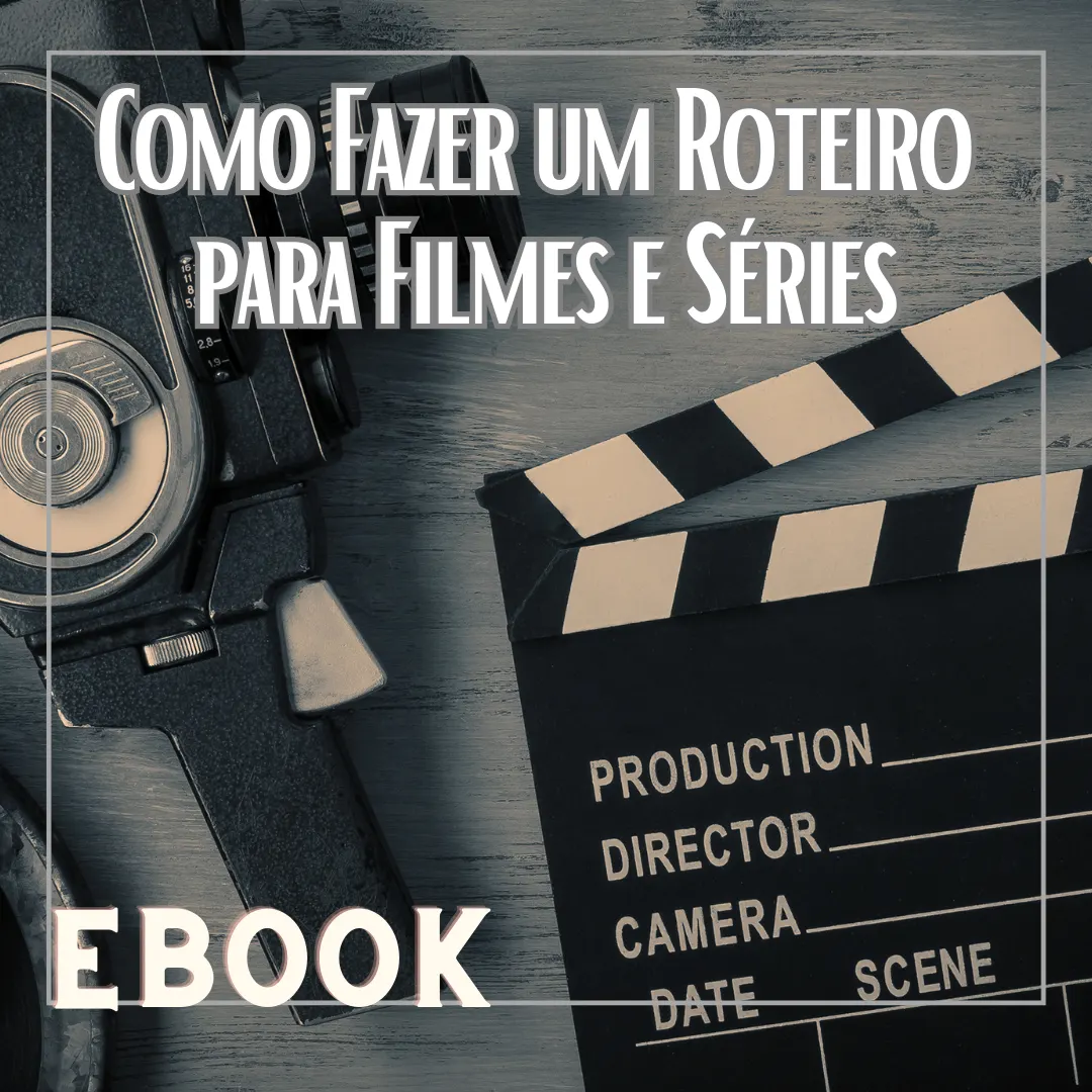 Como Fazer Roteiro para Filmes e Séries