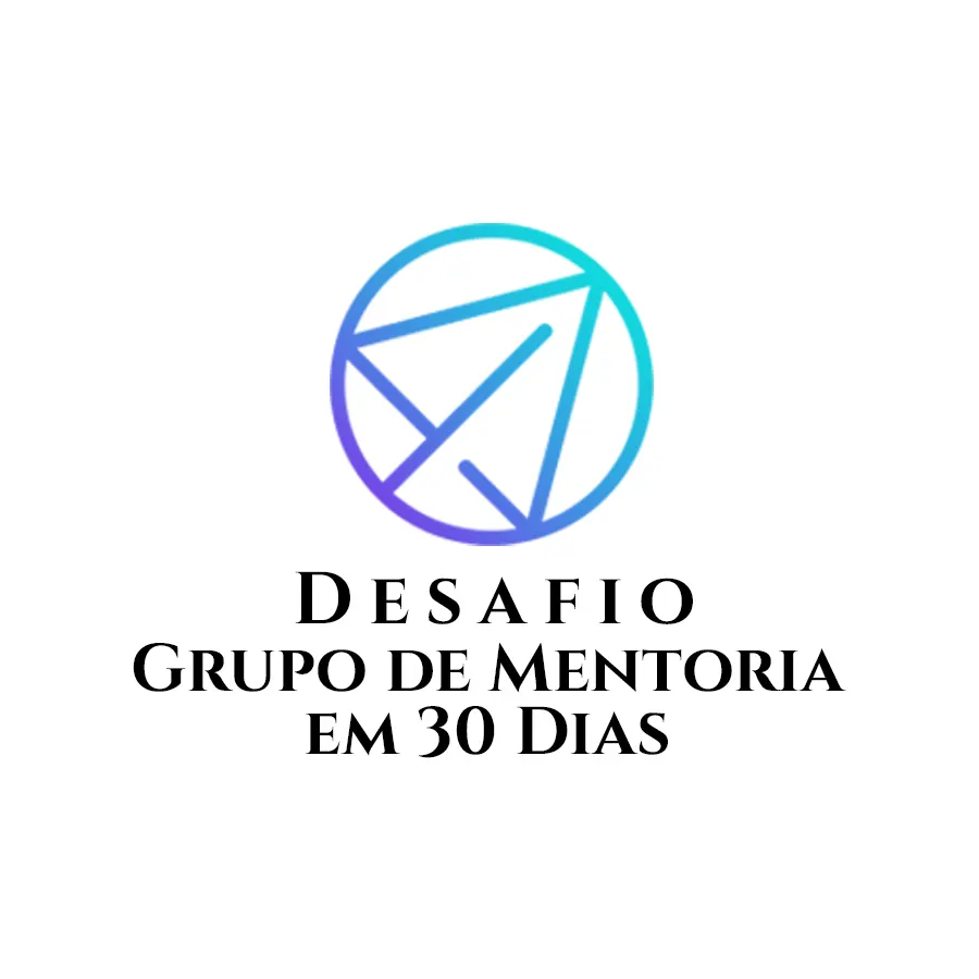 Desafio 30 Dias Grupo de Mentoria