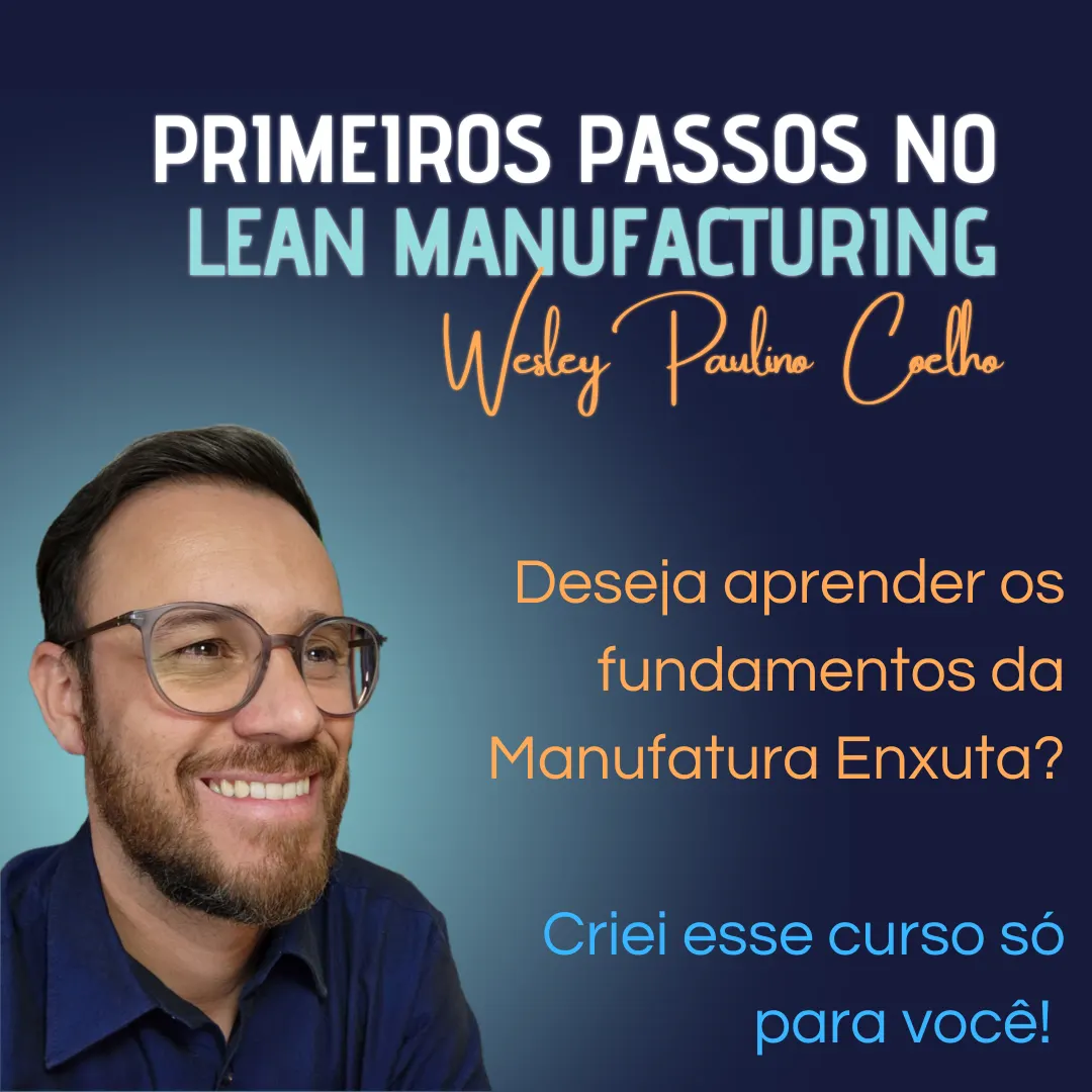 PRIMEIROS PASSOS NO LEAN MANUFACTURING