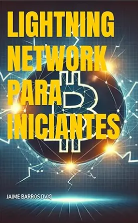 Lightning Network Para Iniciantes