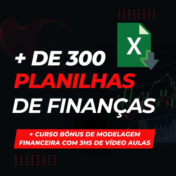 Pack com +300 Planilhas de Finanças + Curso de Modelagem Financeira