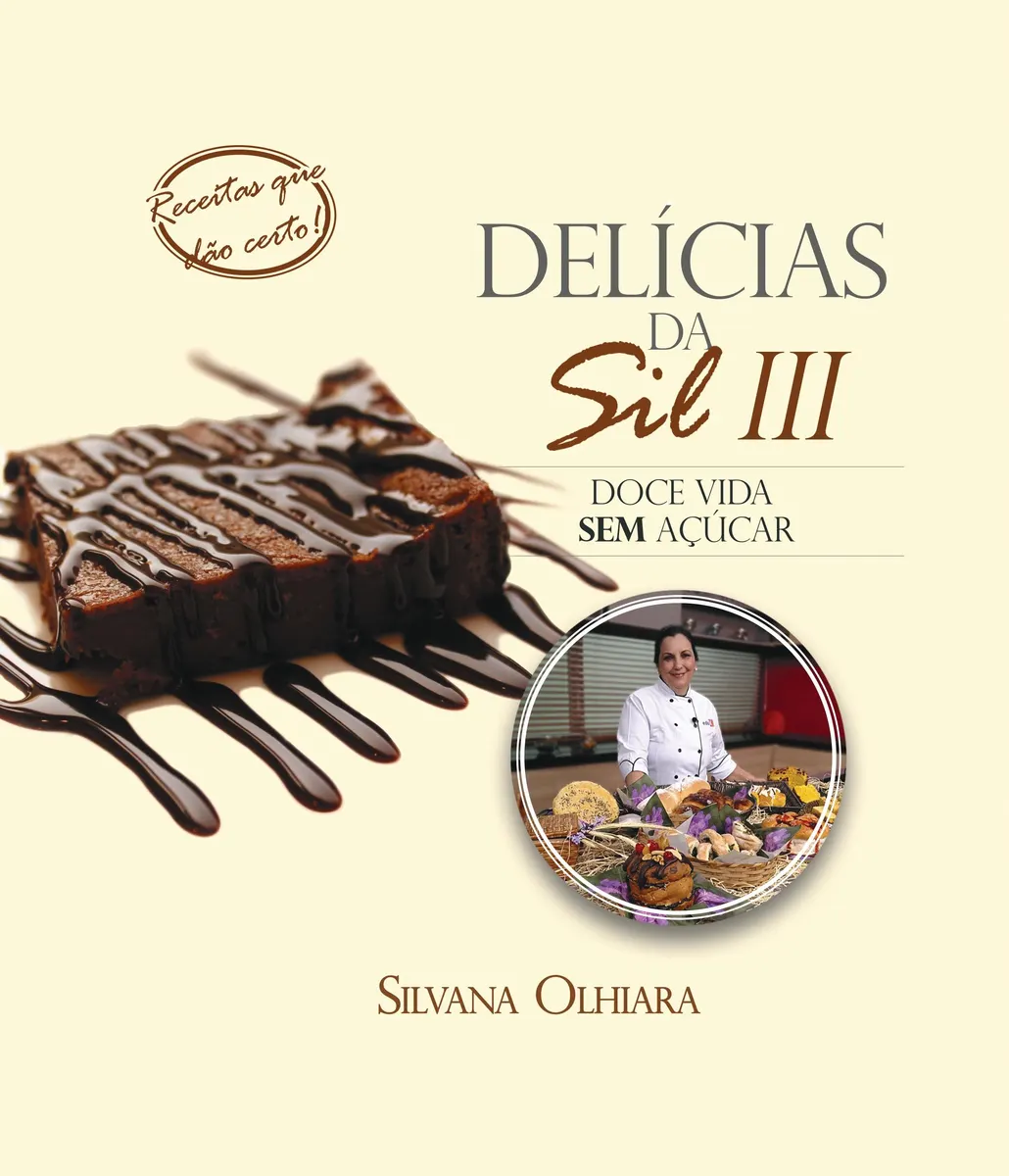 Delícias da Sil III: Doce vida sem açúcar
