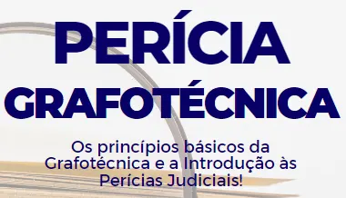 O guia prático para se tornar Perito Grafotécnico