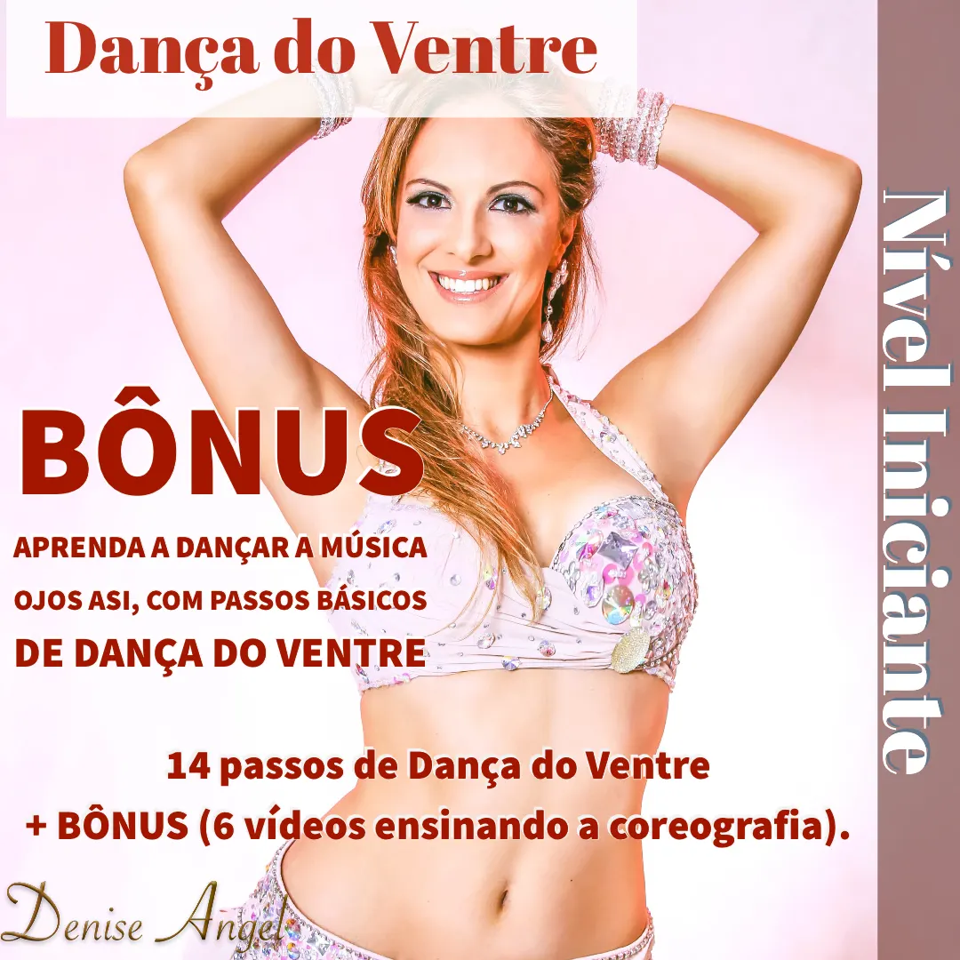 Dança do Ventre - VideoAulas + Bônus = Coreografia Ojos Así