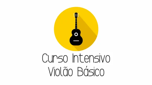 Curso Intensivo de Violão Básico