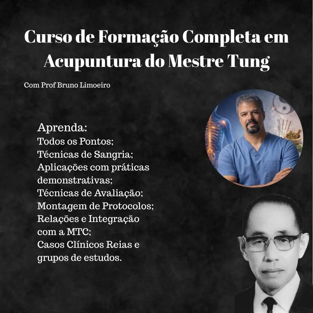 Curso de Formação Completa em Acupuntura do Mestre Tung
