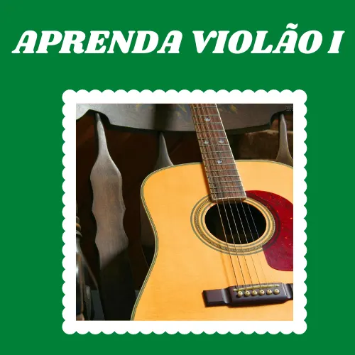 Curso Aprenda Violão I