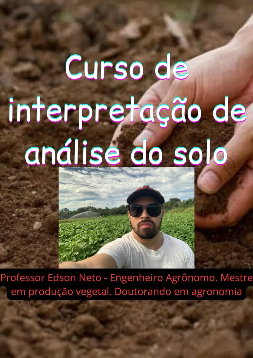 Curso de interpretação de análise do solo – o primeiro passo para construir a fertilidade do solo em até 4 horas