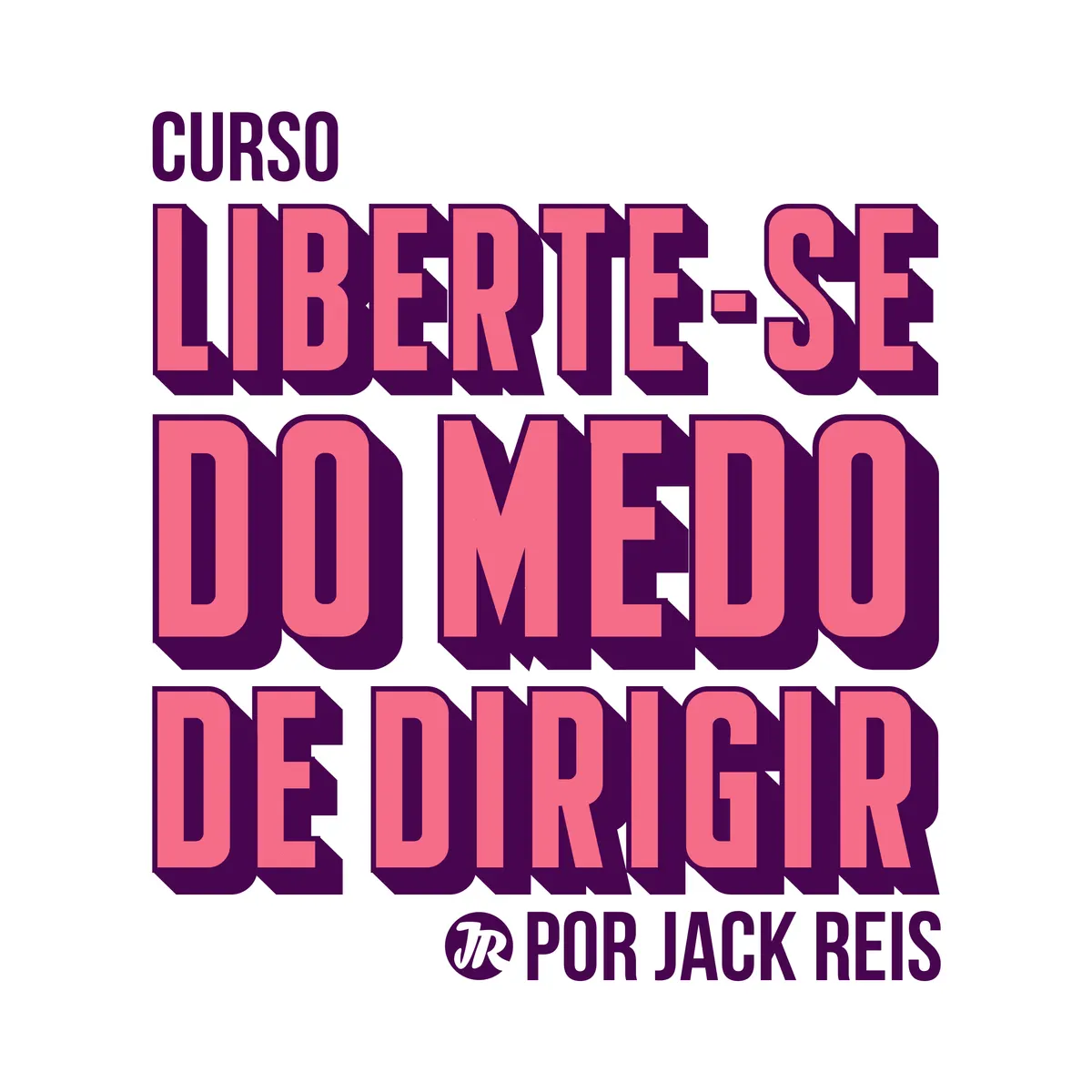 Curso Liberte-se do Medo de Dirigir