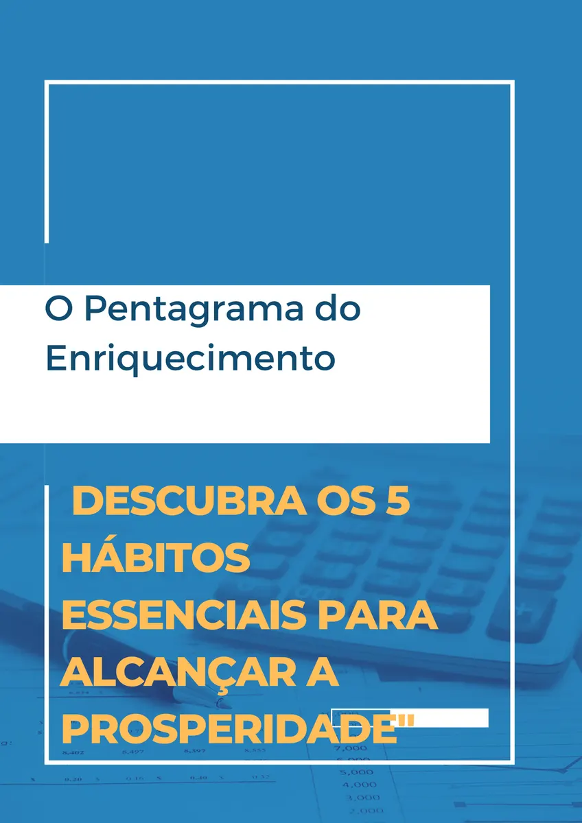 O Pentagrama do Enriquecimento: 5 Hábitos para Alcançar a Prosperidade em Todas as Áreas da Vida