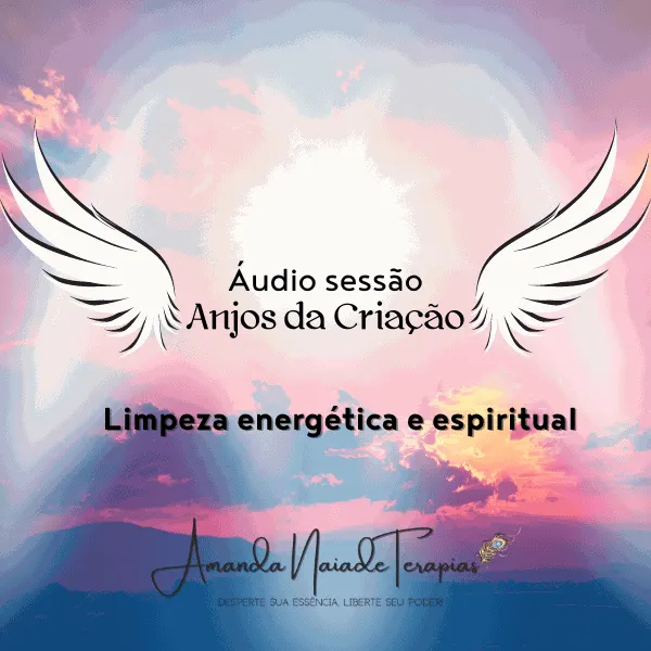 Sessão Anjos da Criação – Limpeza energética e espiritual com Arcanjo Miguel