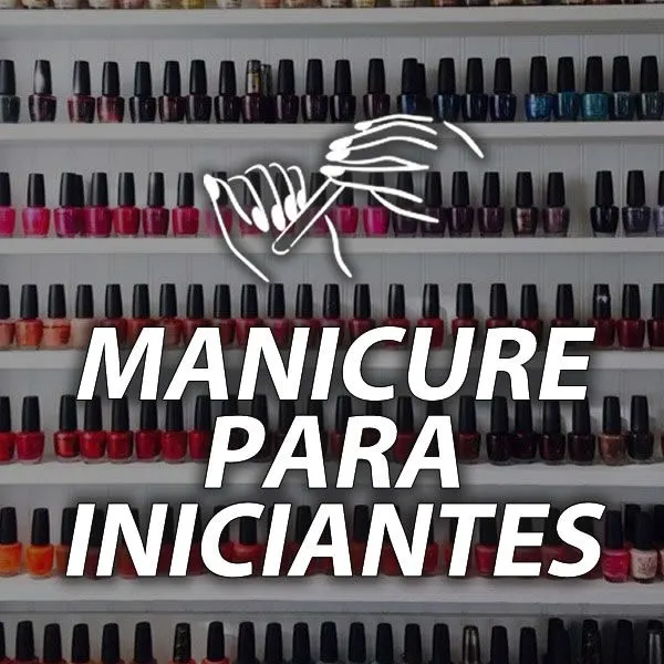 Curso Manicure para Iniciantes com Claudia Lopes