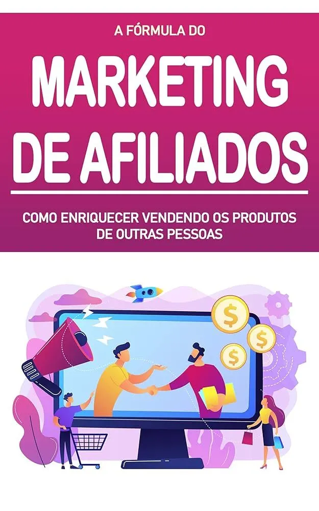 Marketing de afiliados: O que é e como você pode Ser bem sucedido?