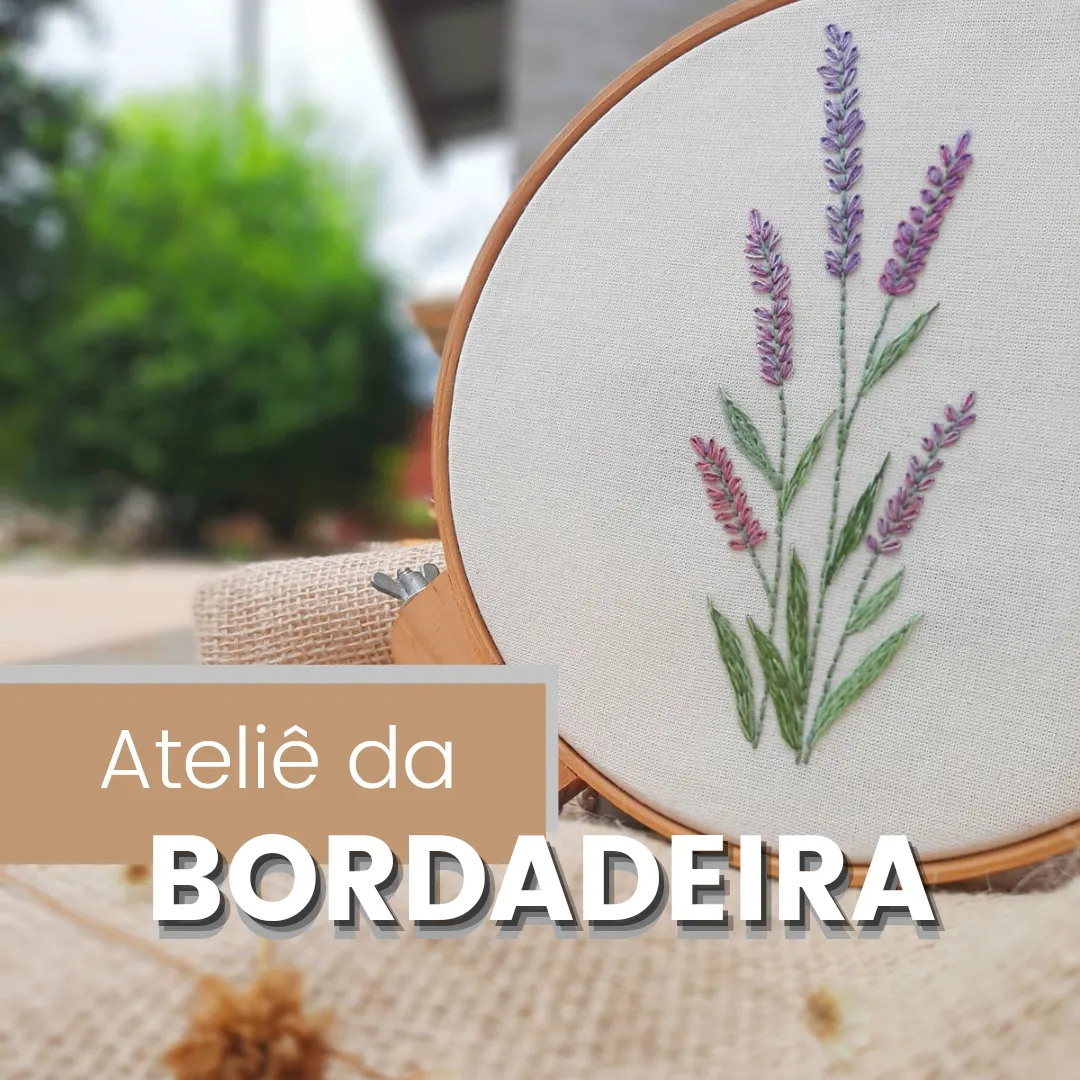Ateliê da Bordadeira - Aprenda o bordado livre