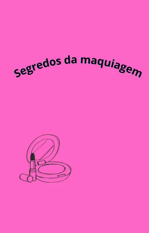 segredos da maquiagem