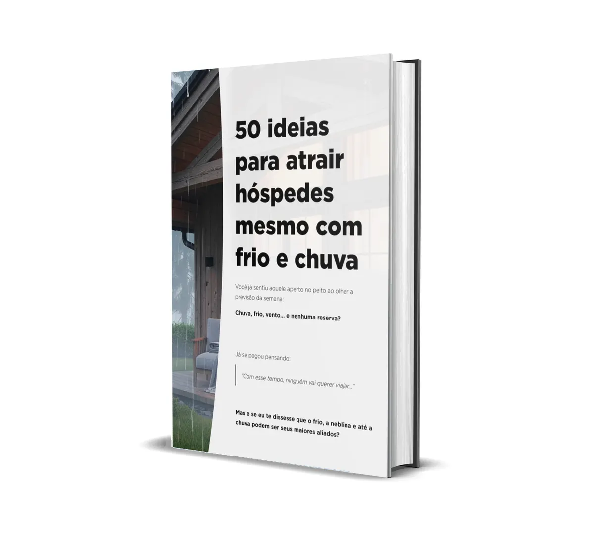 50 Ideias Para Atrair Hóspedes Mesmo Com Frio E Chuva