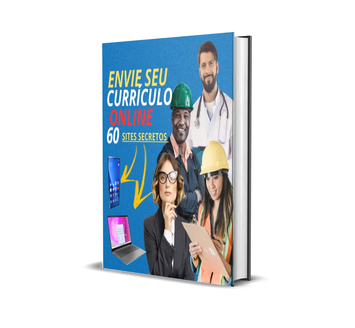 E-book 60 Sites secretos  para Enviar seu Currículo e Conquistar a Vaga dos Seus Sonhos!"