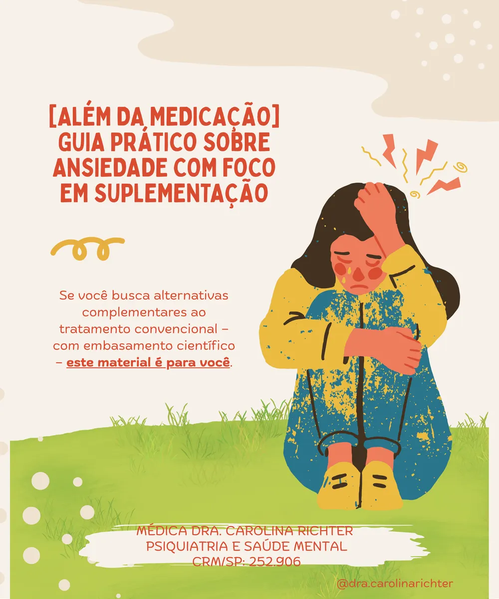 [Além da medicação] Guia Prático sobre Ansiedade com Foco em Suplementação