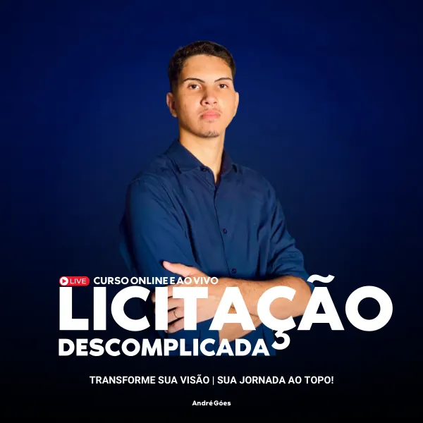 Licitação Descomplicada: Sua Jornada ao Topo