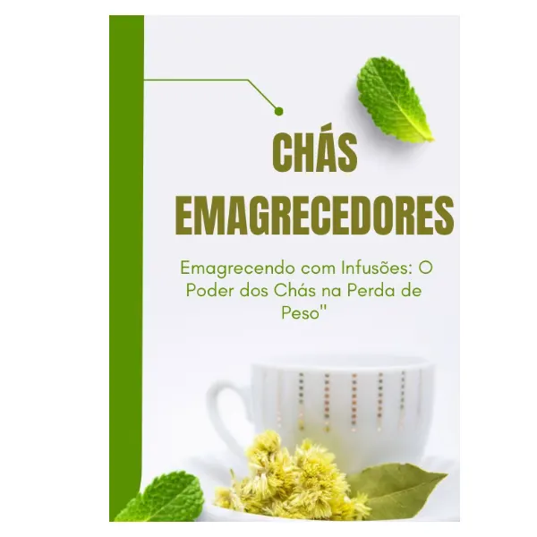 Chás emagrecedores