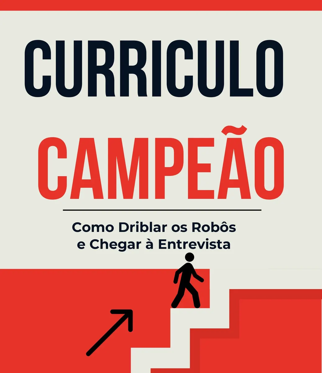 Curriculo Campeão: Como driblar robôs e chegar à entrevista