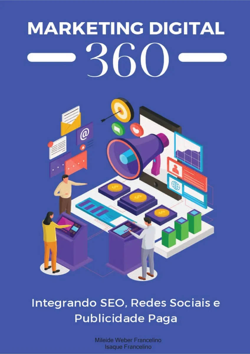 Marketing Digital 360 – Um Guia Completo Para a Integração do Digital com o Tradicional