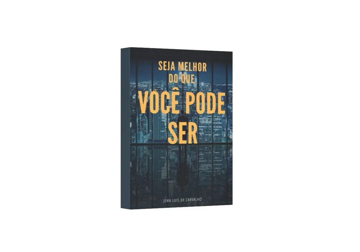 SEJA MELHOR DO QUE VOCÊ PODE SER