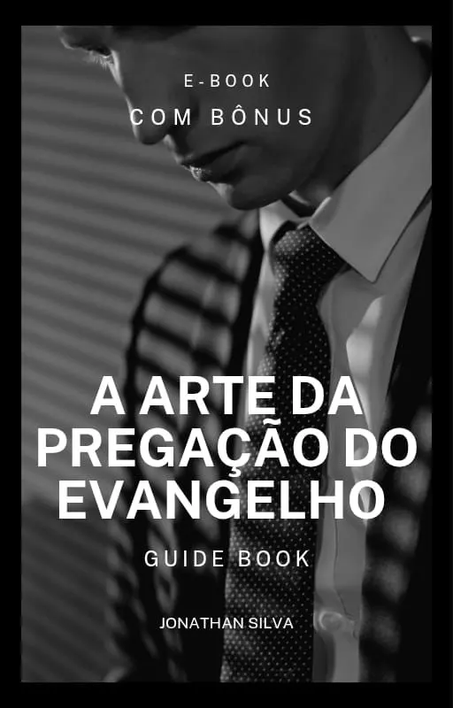 A arte da Pregação do Evangelho