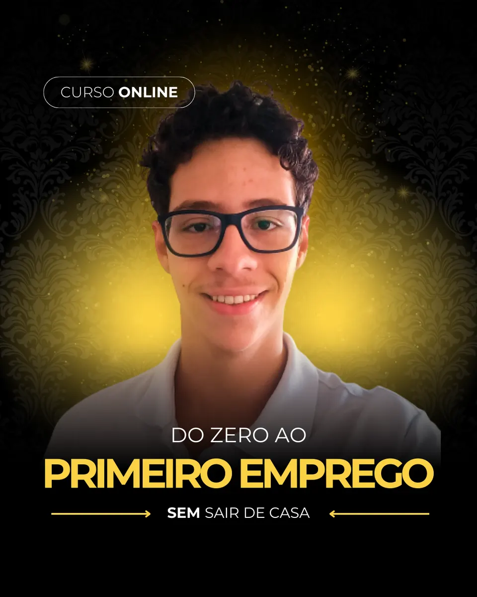 Do Zero Ao Primeiro Emprego