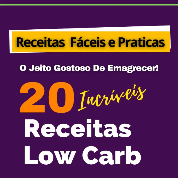 20 Receitas Low Carb Incríveis