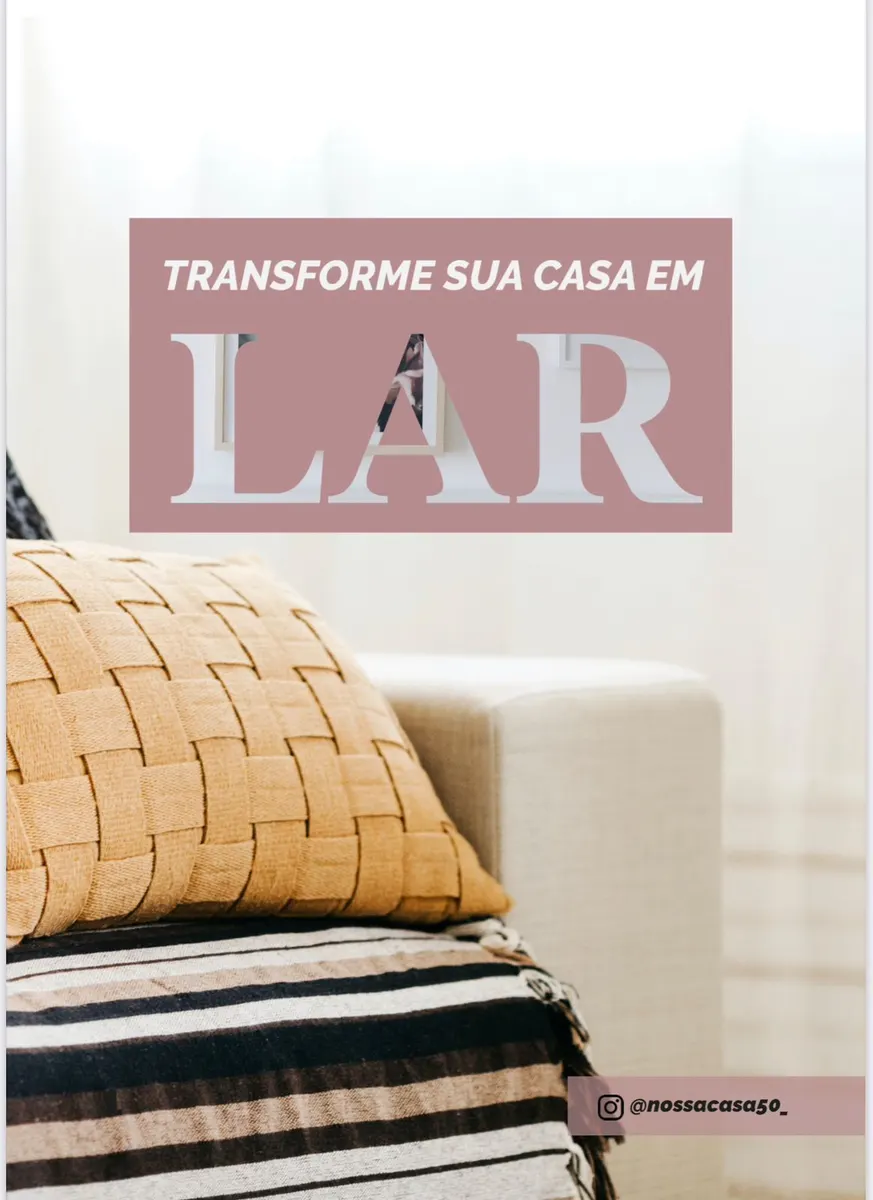 TRANSFORME SUA CASA EM LAR