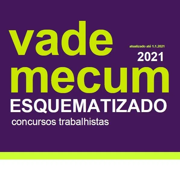 Vade Mecum Esquematizado para Concursos Trabalhistas - 4ª edição - 2021
