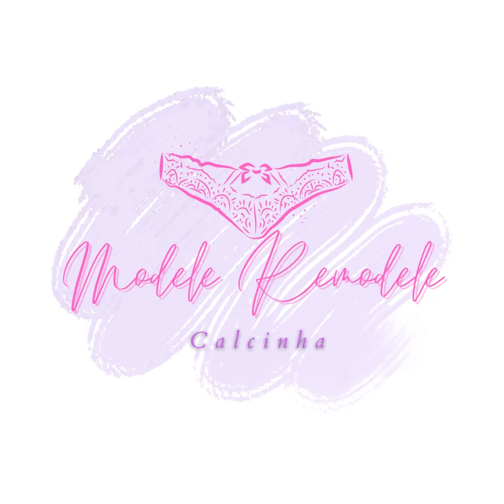 Modele Remodele Calcinha