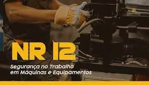 A nova NR 12 – Segurança no trabalho em maquinas e equipamentos
