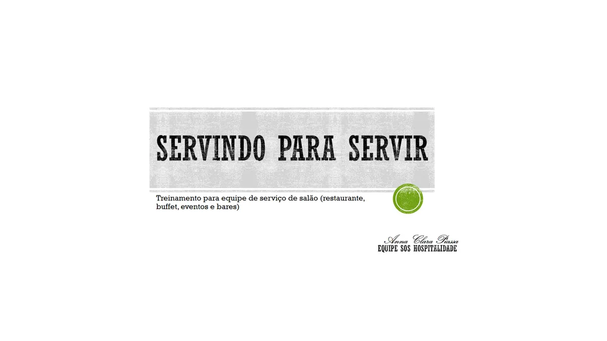 Servindo para Servir - Manual de treinamento para restaurantes e bares.