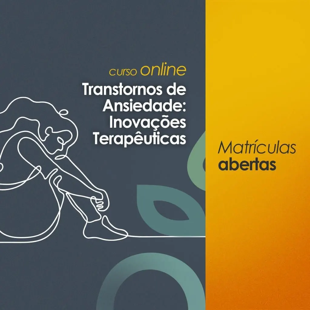 Transtornos de Ansiedade: Inovações Terapêuticas