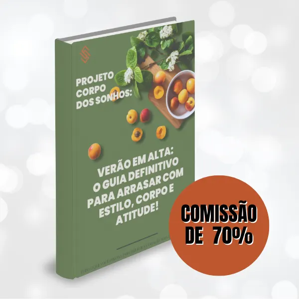 Verão dos Sonhos: O eBook Prático para Transformar Seu Corpo e Sua Autoestima