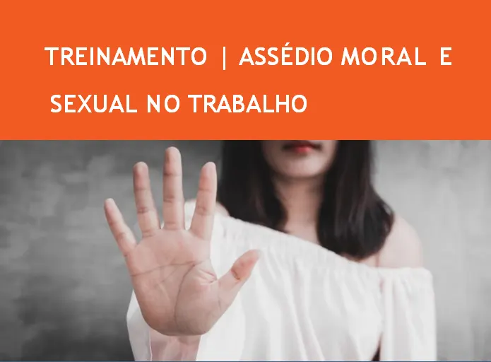 KIT de Treinamentos sobre Assédio no Ambiente de Trabalho