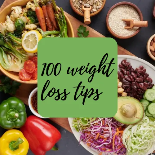 100 weight loss tips