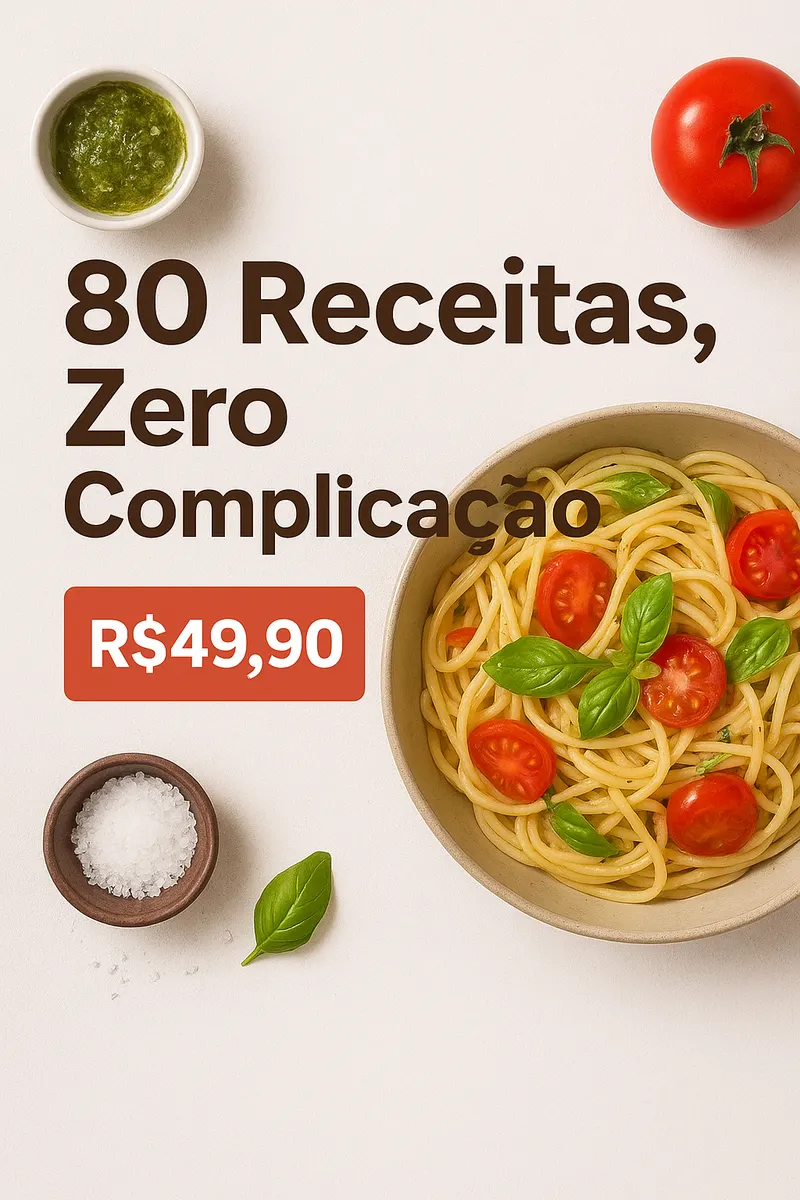 80 Receitas, Zero Complicação.