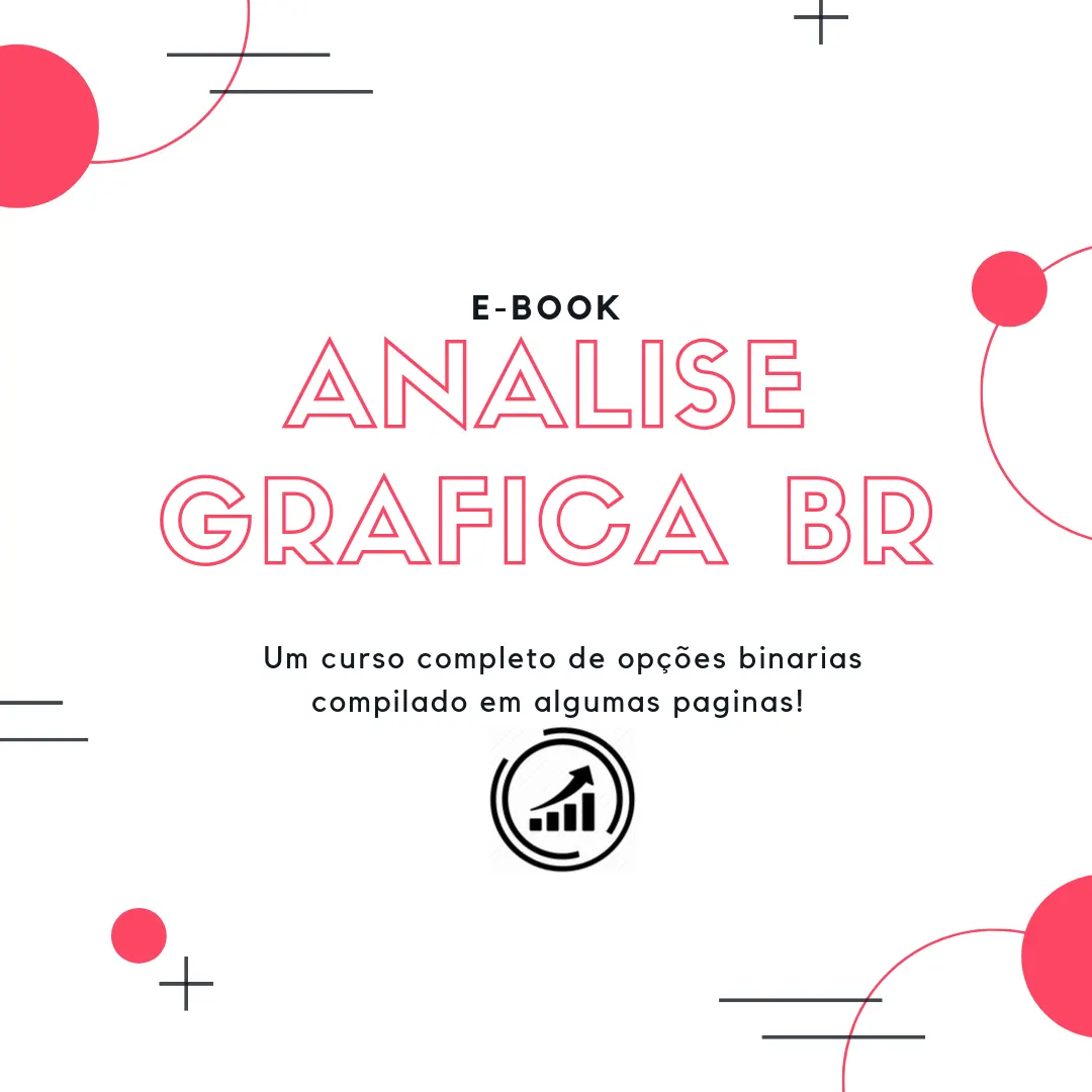 Analise Gráfica BR - Um curso completo de opções binarias compilado em algumas paginas!