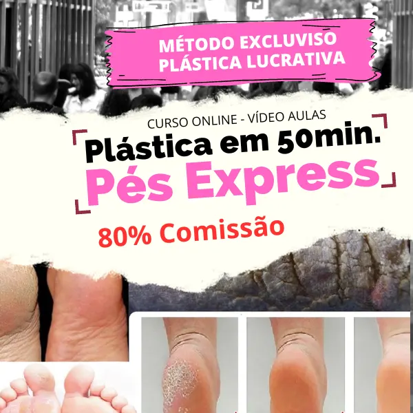 Curso Pés Express: Plástica nos Pés em 50Min. +Formação Instrutora + Vendas no Instagram