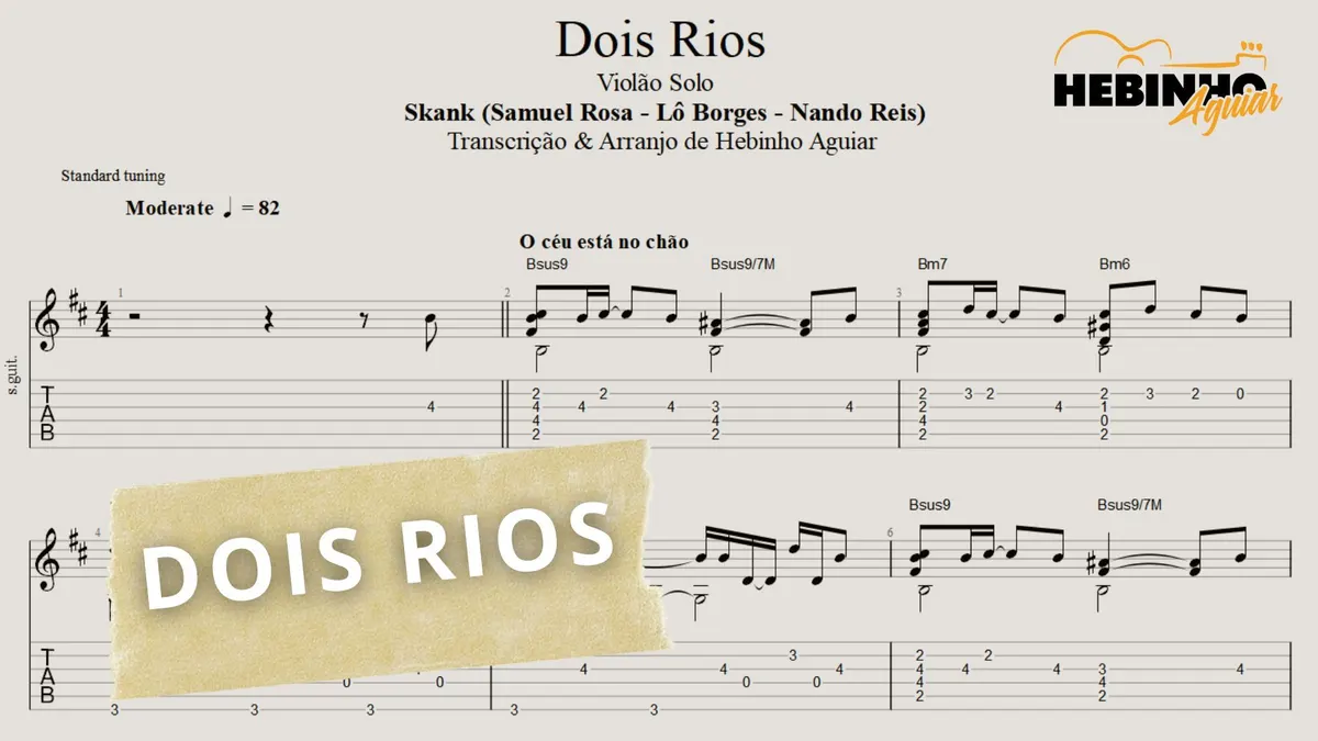 Dois Rios - Skank: Transcrição p/ Violão Solo c/ Tablatura + Partitura + Cifra.